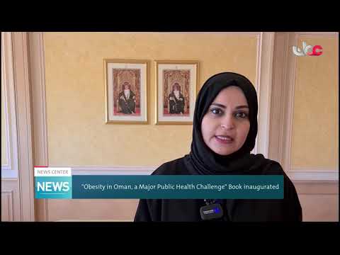 “Obesity in Oman, a Major Public Health Challenge” Book inaugurated