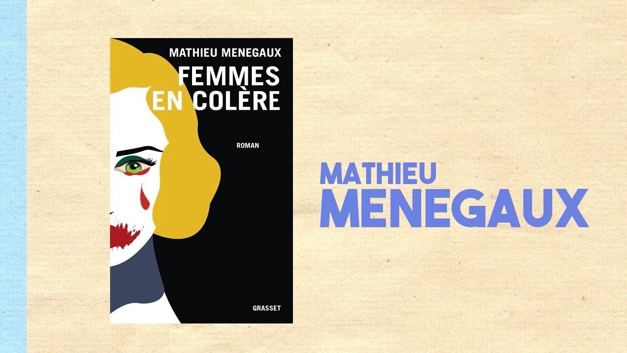 البلجيكي “ماتيو مينيجو” يُصدر “نساء غاضبات”  ( النشرة الثقافية )