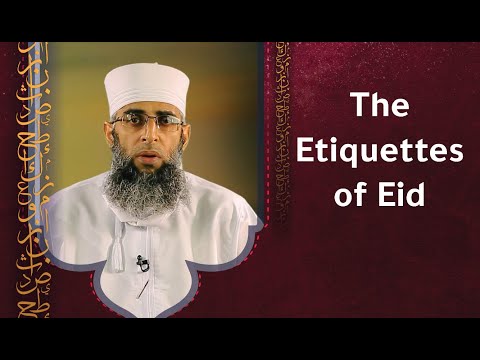 The Etiquettes of Eid- Al-Muatasim Al maawali