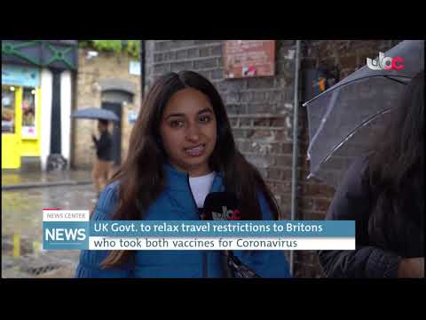 UK Govt. to relax travel restrictions to Britons who took both vaccines for Coronavirus.