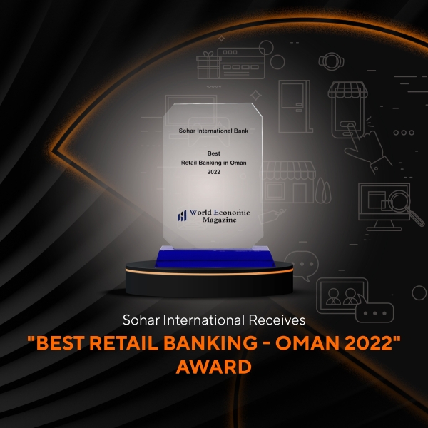 Sohar Intl bags 'Best Retail Banking – Oman 2022' Award