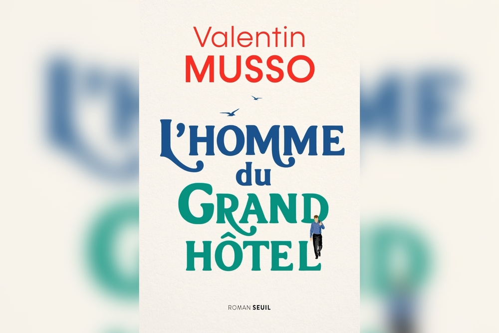 رجل الفندق الكبير.. آخر إصدارات الروائي الفرنسي فالنتين موسو