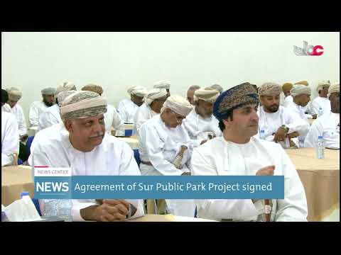 Agreement of Sur Public Park Project signed