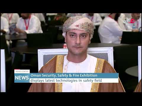 Oman Security, Safety & Fire Exhibition displays latest technologies in safety field