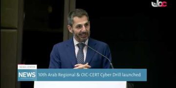 10th Arab Regional & OIC-CERT Cyber Drill launched
