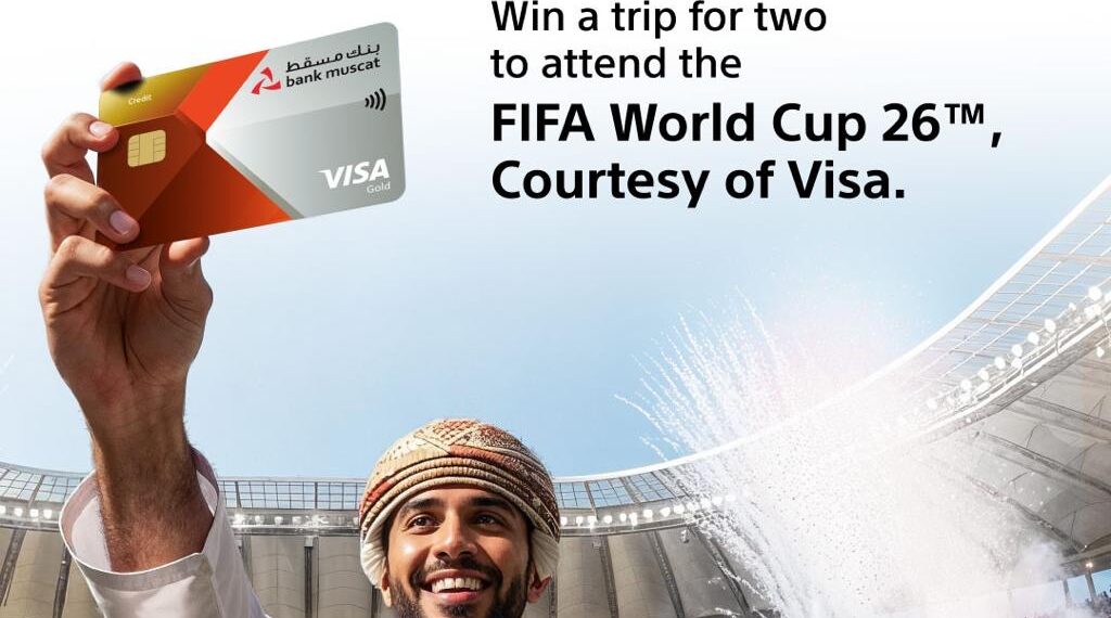 Bank Muscat Offers Chance to Experience the FIFA World Cup 2026™ LiveCourtesy of Visa 1 Bank Muscat Offers Chance to Experience the FIFA World Cup 2026™ LiveCourtesy of Visa