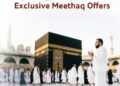 Meethaq Islamic Banking Launches Exclusive Offers to Support Customers on their Hajj Journey